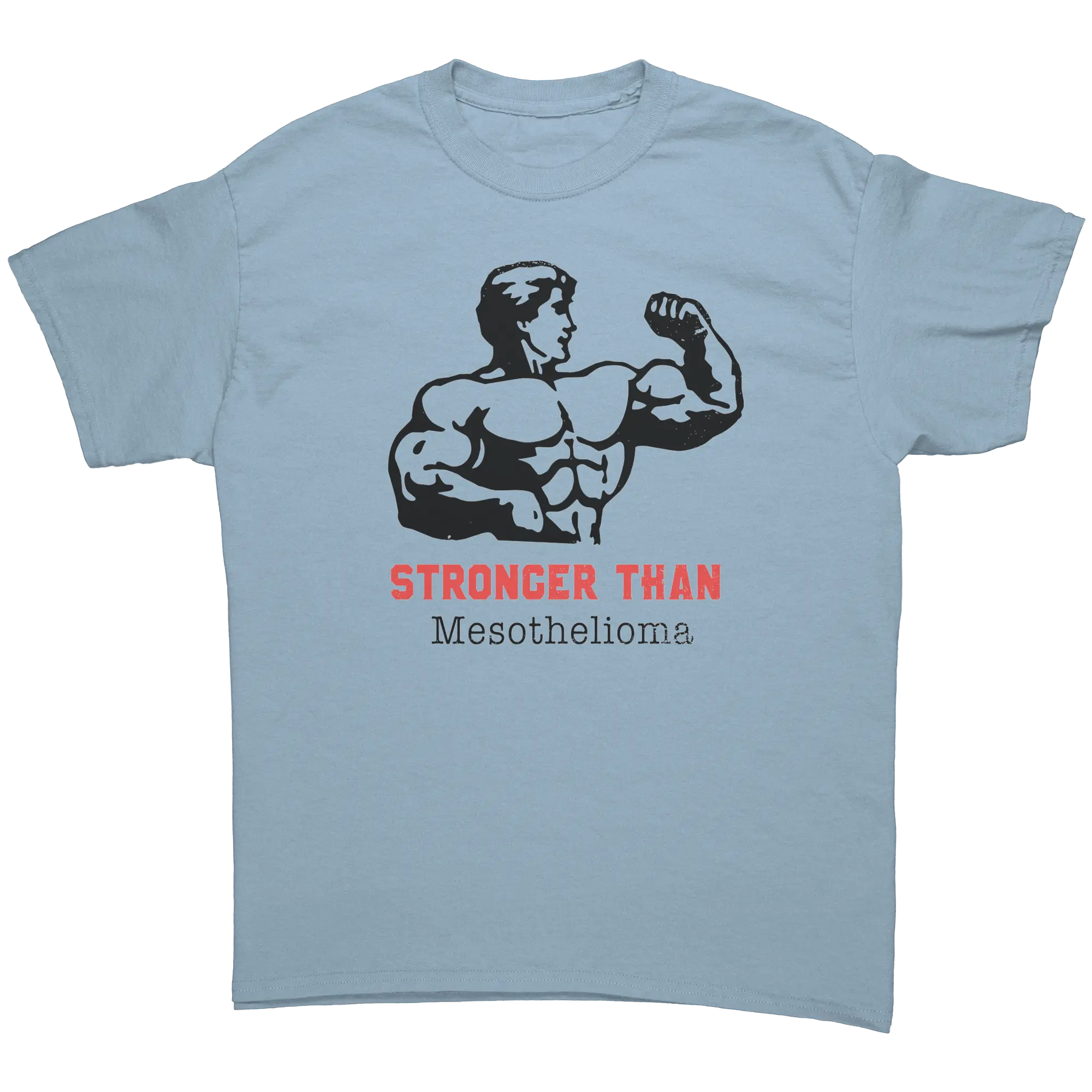 FLASH_SALE_Stronger_Than_Mesothelioma_T_Light_Blue_Front_Mockup.png