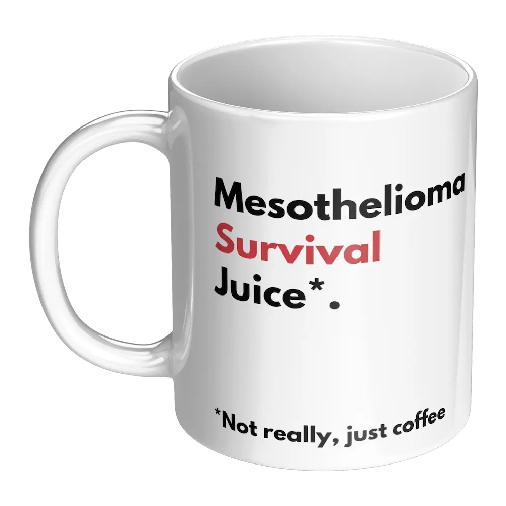 FLASH SALE - "Mesothelioma Survival Juice*" 11oz White Mug teelaunch