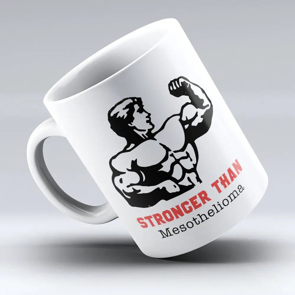 Limited Edition: "Stronger Than Mesothelioma" 11oz Mug teelaunch